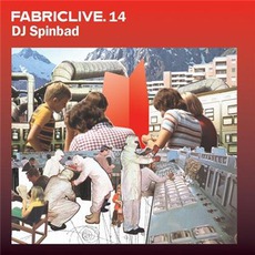 FabricLive 14: DJ Spinbad mp3 Compilation by Various Artists