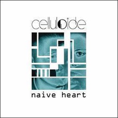 Naive Heart mp3 Album by Celluloide