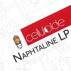 Naphtaline LP mp3 Album by Celluloide