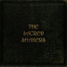 The Sacred Shakers mp3 Album by The Sacred Shakers