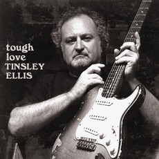 Tough Love mp3 Album by Tinsley Ellis