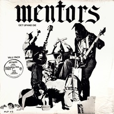 Get Up And Die mp3 Album by Mentors