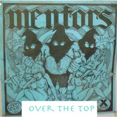 Over The Top mp3 Album by Mentors