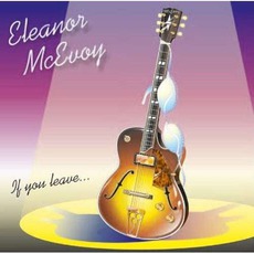 If You Leave... mp3 Album by Eleanor McEvoy