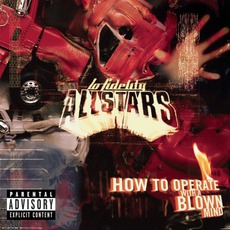 How to Operate With a Blown Mind mp3 Album by Lo Fidelity Allstars