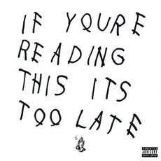 If You're Reading This It's Too Late mp3 Album by Drake