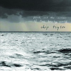 Block Out The Sirens Of This Lonely World mp3 Album by Chip Taylor