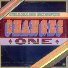 Changes One mp3 Album by Charles Mingus