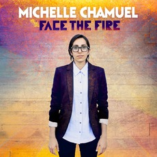 Face The Fire mp3 Album by Michelle Chamuel