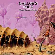 Waiting For The Mothership mp3 Album by Gallows Pole