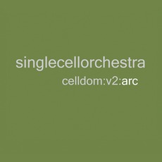 Celldom V2: Arc mp3 Album by Single Cell Orchestra