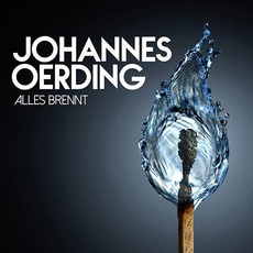 Alles Brennt mp3 Album by Johannes Oerding