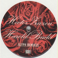 Glyph Remixes mp3 Remix by Harold Budd & Hector Zazou