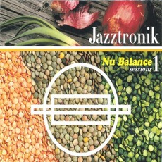 Nu Balance Sessions 1 mp3 Album by Jazztronik