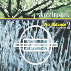 Nu Balance Sessions 2 mp3 Album by Jazztronik