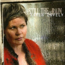 Still The Rain mp3 Album by Karen Lovely