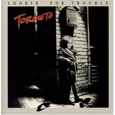 Lookin For Trouble mp3 Album by Toronto