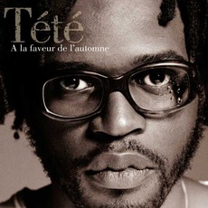 À La Faveur De L'automne mp3 Album by Tété