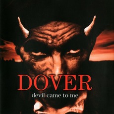 Devil Came To Me mp3 Album by Dover