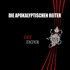Tief.Tiefer mp3 Album by Die Apokalyptischen Reiter