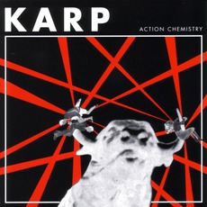Action Chemistry mp3 Album by Karp