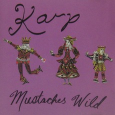Mustaches Wild mp3 Album by Karp