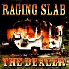 The Dealer mp3 Album by Raging Slab