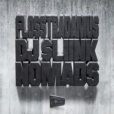 Nomads mp3 Album by Flosstradamus & DJ Sliink