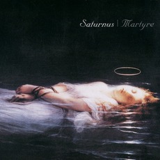 Martyre (Remastered) mp3 Album by Saturnus