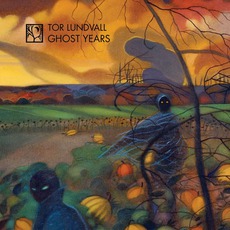 Ghost Years mp3 Album by Tor Lundvall