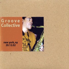 New York, NY 20.12.02 mp3 Live by Groove Collective