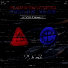 Pillz mp3 Single by Flosstradamus & Yellow Claw