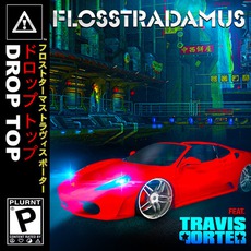 Drop Top mp3 Single by Flosstradamus