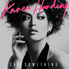 Say Something mp3 Single by Karen Harding