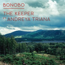 The Keeper mp3 Single by Bonobo Feat. Andreya Triana