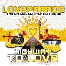 Loveparade: The Official Compilation 2008: Highway To Love mp3 Compilation by Various Artists