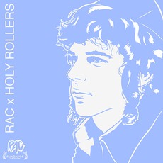 RAC X HOLY ROLLERS mp3 Soundtrack by Remix Artist Collective