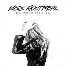 The Singles Collection mp3 Artist Compilation by Miss Montreal