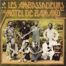 Les Ambassadeurs Du Motel De Bamako (Remastered) mp3 Artist Compilation by Les Ambassadeurs Du Motel De Bamako