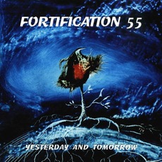 Yesterday And Tomorrow mp3 Artist Compilation by Fortification 55