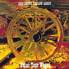 Paint Your Wagon mp3 Album by Red Lorry Yellow Lorry