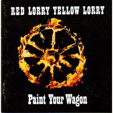 Paint Your Wagon (Re-Issue) mp3 Album by Red Lorry Yellow Lorry
