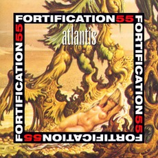 Atlantis mp3 Album by Fortification 55