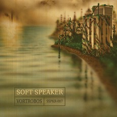 Vortrobos mp3 Album by Soft Speaker