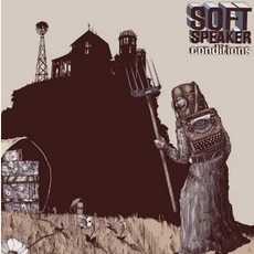 Conditions mp3 Album by Soft Speaker