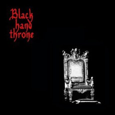 Black Hand Throne mp3 Album by Black Hand Throne