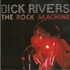 The Machine Rock mp3 Album by Dick Rivers