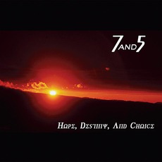 Hope, Destiny, And Choice mp3 Album by 7and5
