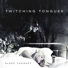 Sleep Therapy mp3 Album by Twitching Tongues