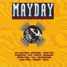 Mayday: A New Chapter Of House And Techno mp3 Compilation by Various Artists